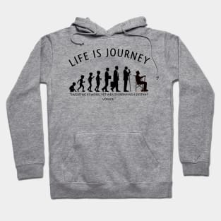 Life is Journey Hoodie